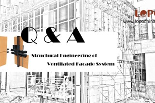 Q & A: Structural Engineering of LOPO Ventilated Facade System